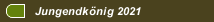 Jungendkönig 2021